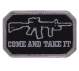 Rothco Come and Take It Morale Patch Black - 1892 | MunroPowersports.com
